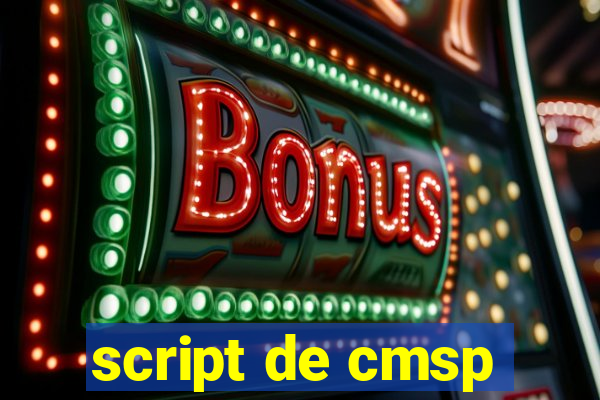 script de cmsp